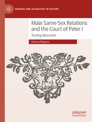 cover image of Male Same-Sex Relations and the Court of Peter I